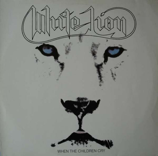 White Lion : When The Children Cry (12", Single)