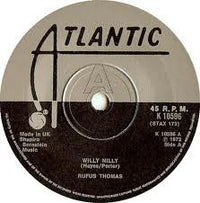 Rufus Thomas : Willy Nilly / Sister's Got A Boyfriend (7", Single, RE)