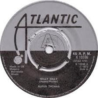 Rufus Thomas : Willy Nilly / Sister's Got A Boyfriend (7", Single, RE)