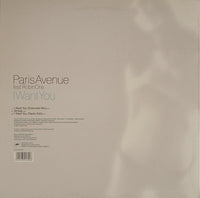 Paris Avenue Feat. Robin One : I Want You (12")
