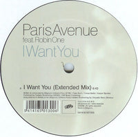 Paris Avenue Feat. Robin One : I Want You (12")
