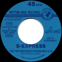 S-Express* : Theme From S-Express / The Trip (Microdot House Mix) (7", Single)