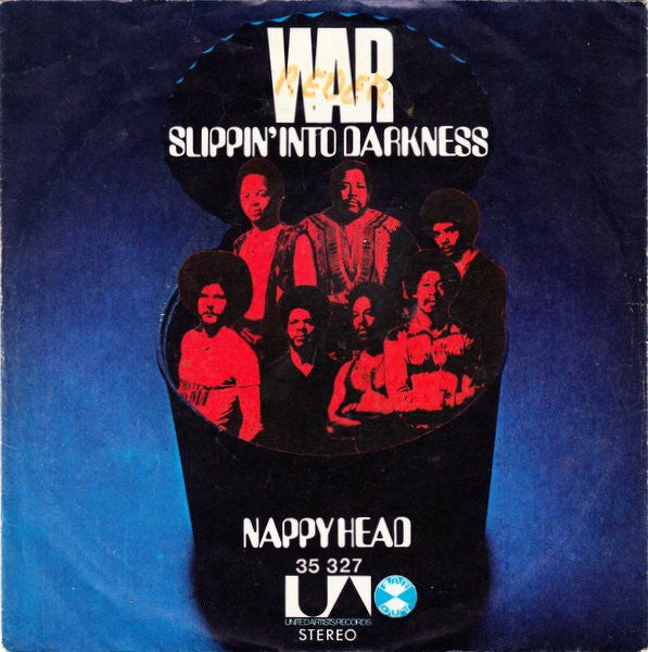 War : Slippin' Into Darkness (7", Single)
