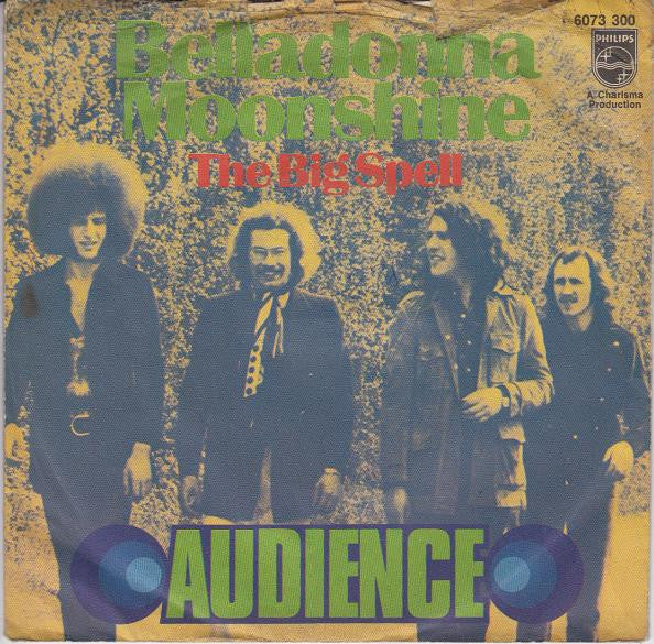 Audience (2) : Belladonna Moonshine (7", Mono)