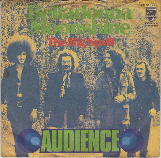 Audience (2) : Belladonna Moonshine (7", Mono)