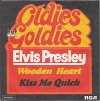 Elvis Presley : Wooden Heart / Kiss Me Quick (7", Single, Ora)