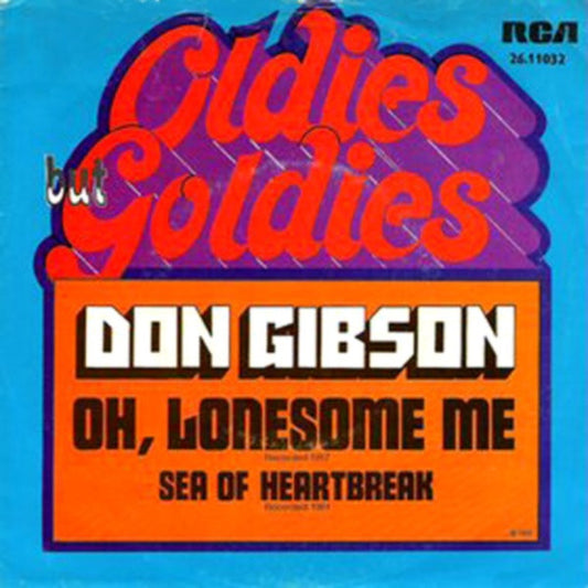 Don Gibson : Oh Lonesome Me / Sea Of Heartbreak (7", RE)
