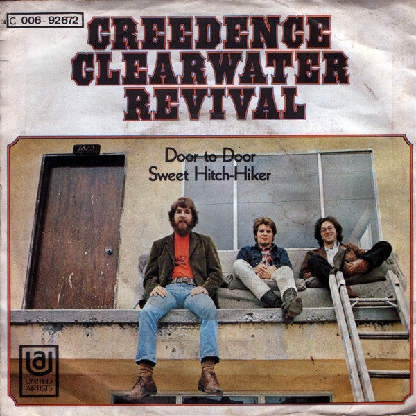 Creedence Clearwater Revival : Sweet Hitch-Hiker / Door To Door (7")