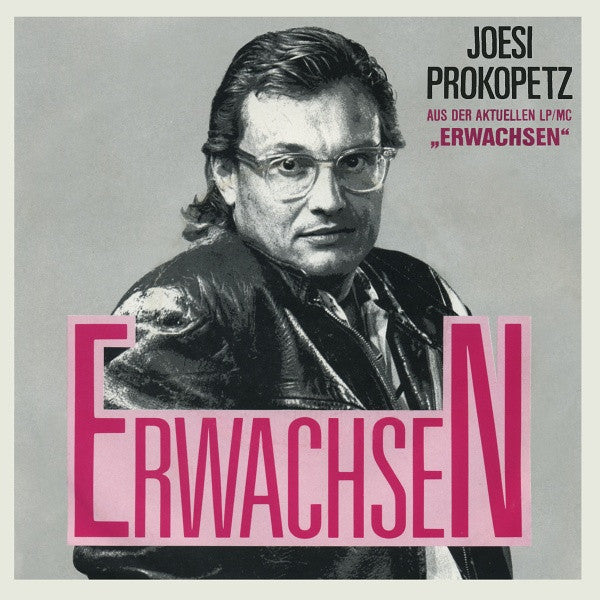 Joesi Prokopetz : Erwachsen (7", Single)