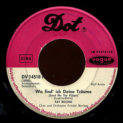 Pat Boone : Wo Find' Ich Deine Träume (Send Me The Pillow) / Oh Lady (7", Single)