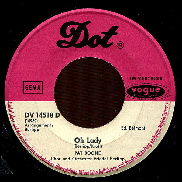 Pat Boone : Wo Find' Ich Deine Träume (Send Me The Pillow) / Oh Lady (7", Single)