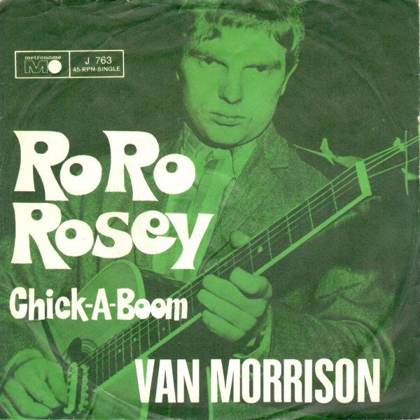 Van Morrison : Ro Ro Rosey / Chick-A-Boom (7", Single)