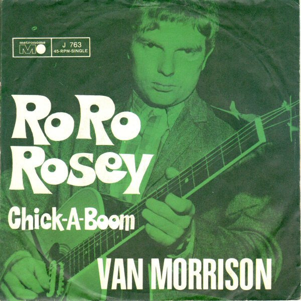 Van Morrison : Ro Ro Rosey / Chick-A-Boom (7", Single)