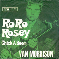 Van Morrison : Ro Ro Rosey / Chick-A-Boom (7", Single)