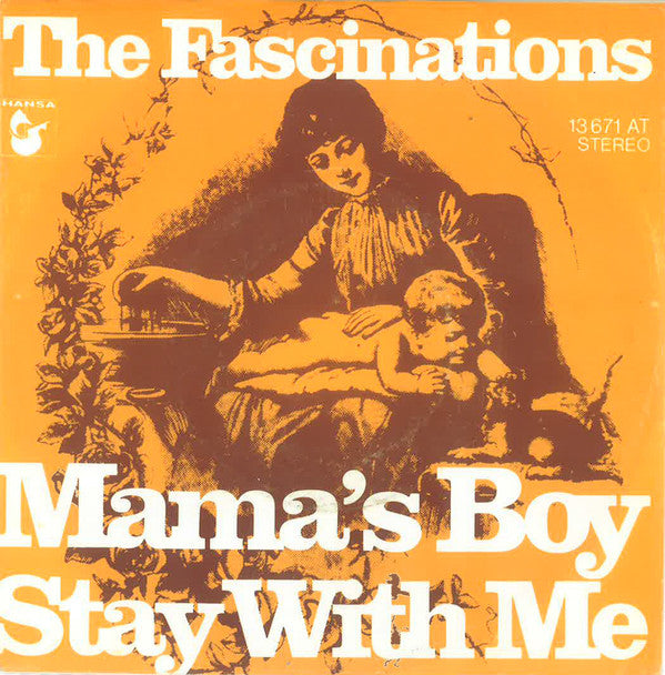 The Fascinations (2) : Mama's Boy / Stay With Me (7", Single)
