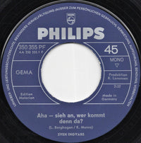 Sven Ingvars* : Aha - Sieh An, Wer Kommt Denn Da? (7", Single, Mono)