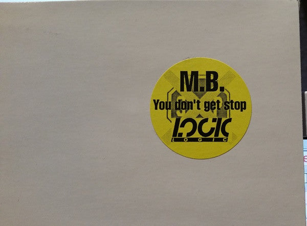 M.B. : You Don't Get Stop (12", W/Lbl)