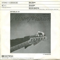 Moon Martin : Bad News (7", Single)