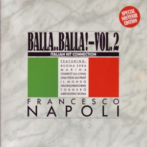 Francesco Napoli : Balla..Balla! Vol. 2 - Italian Hit Connection (2x7", Single, S/Edition, Gat)