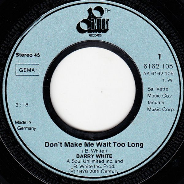 Barry White : Don't Make Me Wait Too Long (7", Single)