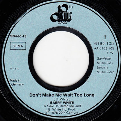 Barry White : Don't Make Me Wait Too Long (7", Single)