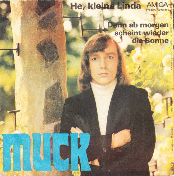 Muck : He, Kleine Linda / Denn Ab Morgen Scheint Wieder Die Sonne (7", Single)
