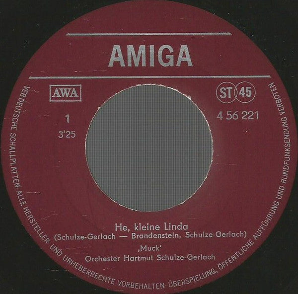 Muck : He, Kleine Linda / Denn Ab Morgen Scheint Wieder Die Sonne (7", Single)