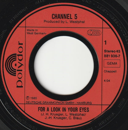 Channel 5 (2) : For A Look In Your Eyes (7", Single)