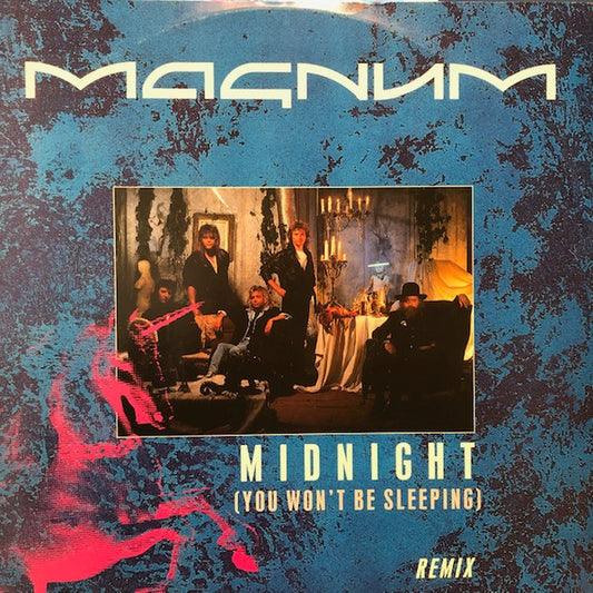 Magnum (3) : Midnight (You Won't Be Sleeping) Remix (12", Maxi)