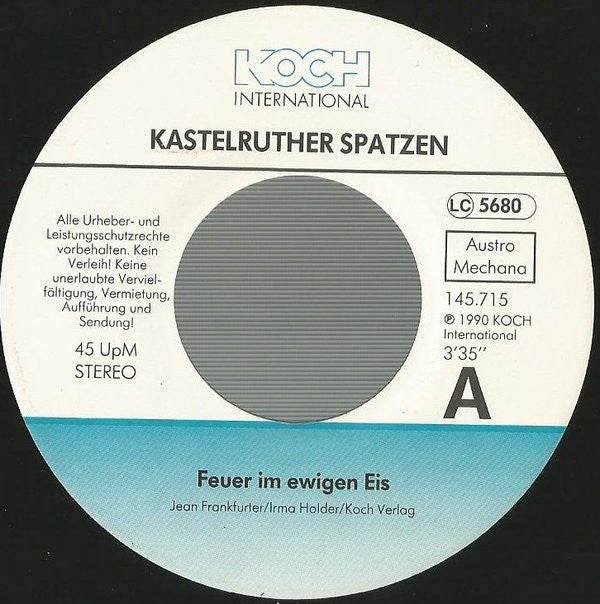 Kastelruther Spatzen : Feuer Im Ewigen Eis (7", Single)