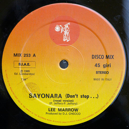 Lee Marrow : Sayonara (Don't Stop...) (12")