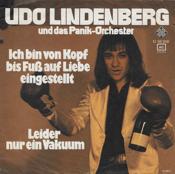Udo Lindenberg Und Das Panik-Orchester* : Ich Bin Von Kopf Bis Fuß Auf Liebe Eingestellt / Leider Nur Ein Vakuum (7", Single)