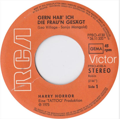 Harry Horror : Gern Hab' Ich Die Frau'n Gesägt (7", Single)