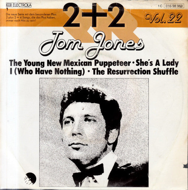 Tom Jones : The Young New Mexican Puppeteer / She's A Lady / I (Who Have Nothing) / The Resurrection Shuffle (7", EP)