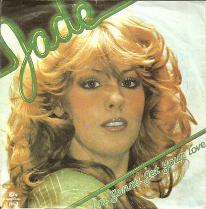 Jade (2) : I'm Gonna Get Your Love (7", Single)