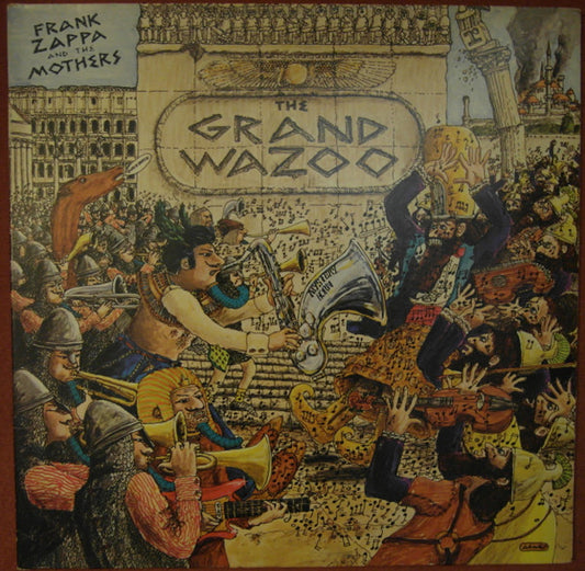 Frank Zappa And The Mothers : The Grand Wazoo (LP, Album, RE)