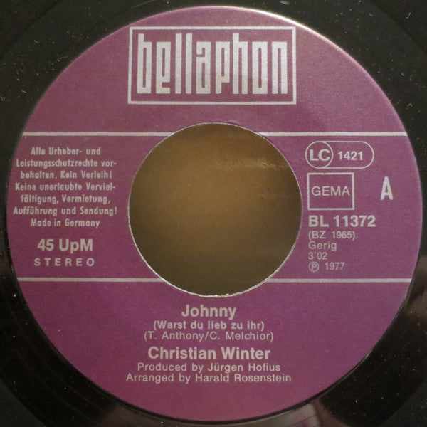 Christian Winter (2) : Johnny ...Warst Du Lieb Zu Ihr (7", Single)