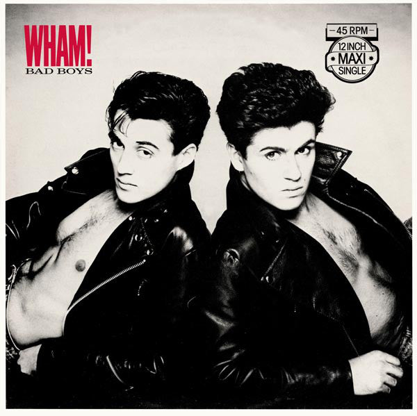 Wham! : Bad Boys (12", Maxi)