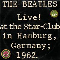 The Beatles : Live! At The Star-Club In Hamburg, Germany; 1962 (2xLP, Album)