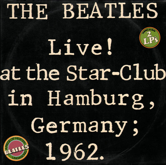 The Beatles : Live! At The Star-Club In Hamburg, Germany; 1962 (2xLP, Album, Mono)