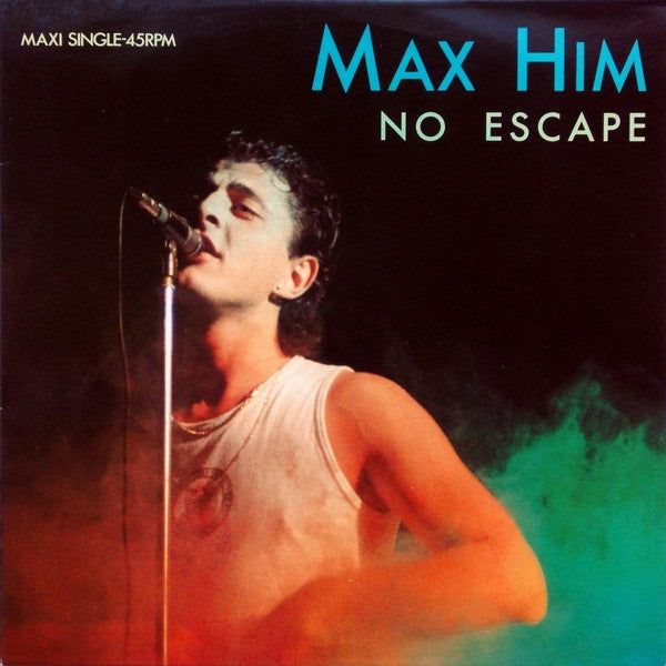 Max Him* : No Escape (12", Maxi)