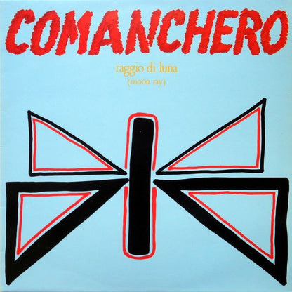 Raggio Di Luna (Moon Ray)* : Comanchero (12")