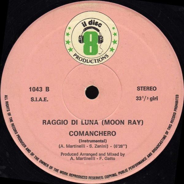 Raggio Di Luna (Moon Ray)* : Comanchero (12")