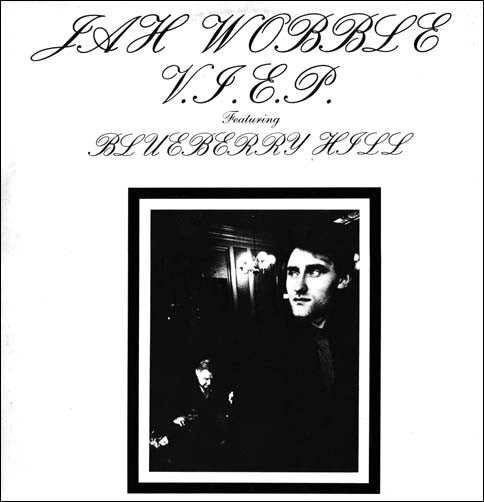 Jah Wobble : V.I.E.P. Featuring Blueberry Hill (12", EP)