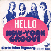 Hello : New York Groove (7", Single)