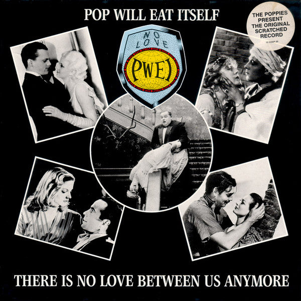Pop Will Eat Itself : There Is No Love Between Us Anymore (12", Single)