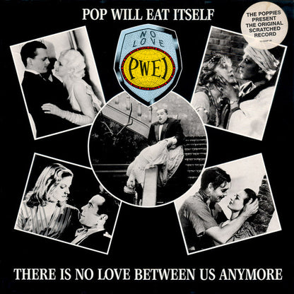 Pop Will Eat Itself : There Is No Love Between Us Anymore (12", Single)