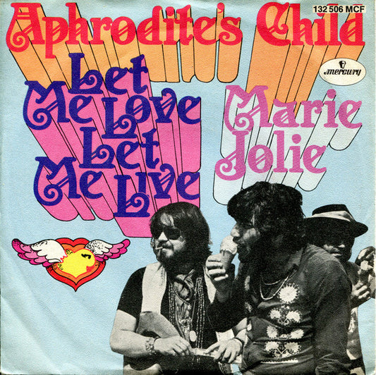 Aphrodite's Child : Let Me Love, Let Me Live / Marie Jolie (7", Single, Mono)