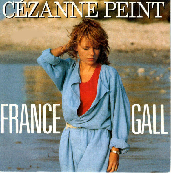 France Gall : Cézanne Peint (7", Single)