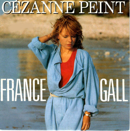 France Gall : Cézanne Peint (7", Single)